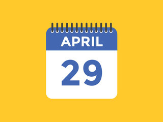 April 29 Calendar icon Design. Calendar Date 29th April. Calendar template 
