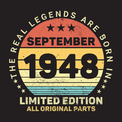 The Real Legends Are Born In September 1948, Birthday gifts for women or men, Vintage birthday shirts for wives or husbands, anniversary T-shirts for sisters or brother