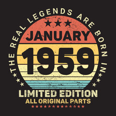 The Real Legends Are Born In January 1959, Birthday gifts for women or men, Vintage birthday shirts for wives or husbands, anniversary T-shirts for sisters or brother