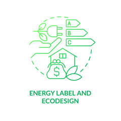 Energy label and ecodesign green gradient concept icon. Appliance indicator. Energy efficiency abstract idea thin line illustration. Isolated outline drawing. Myriad Pro-Bold font used