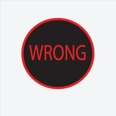 Rubber stamp with word wrong inside,  illustration . wrong word sign
