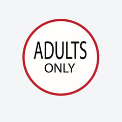 adults only. grunge vintage adults only square stamp. adults only stamp . adults not come . adults only sign