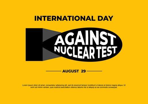 World International day against nuclear test banner poster. With big rocket bomb on yellow color background.