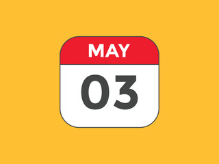 may 3 calendar reminder. 3th may daily calendar icon template. Vector illustration 

