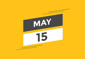 may 15 calendar reminder. 15th may daily calendar icon template. Vector illustration 
