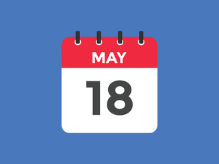 may 18 calendar reminder. 18th may daily calendar icon template. Vector illustration 
