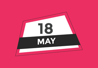 may 18 Calendar icon Design. Calendar Date 18th may. Calendar template 
