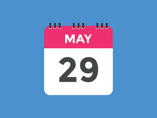 may 29 calendar reminder. 29th may daily calendar icon template. Vector illustration 
