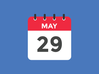 may 29 calendar reminder. 29th may daily calendar icon template. Vector illustration 

