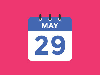 may 29 Calendar icon Design. Calendar Date 29th may. Calendar template 
