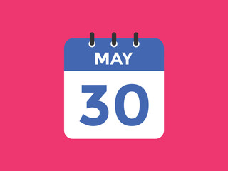 may 30 calendar reminder. 30th may daily calendar icon template. Vector illustration 
