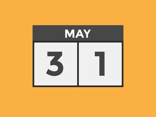 may 31 calendar reminder. 31th may daily calendar icon template. Vector illustration 
