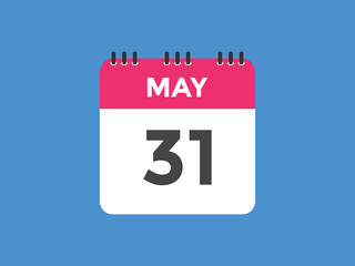 may 31 calendar reminder. 31th may daily calendar icon template. Vector illustration 
