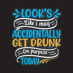 Drinking funny T-shirt Design 