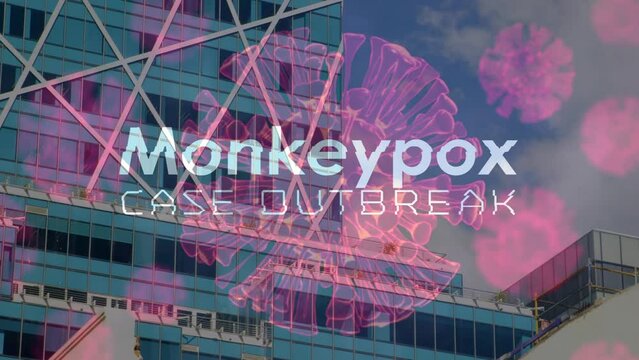 Animation of monkey pox outbreak over virus and buildings