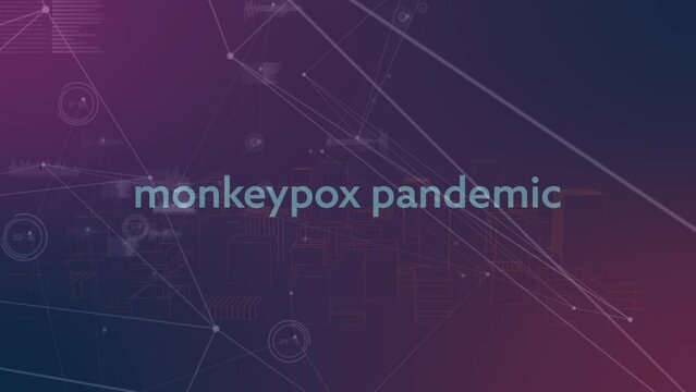 Animation of monkey pox pandemic over connections on violet background