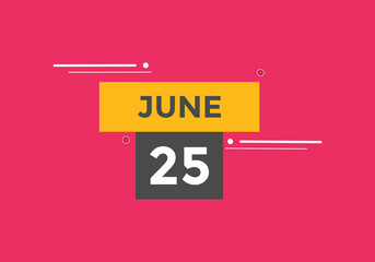june 25 calendar reminder. 25th june daily calendar icon template. Vector illustration 
