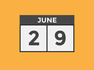 june 29 calendar reminder. 29th june daily calendar icon template. Vector illustration 
