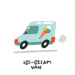 Ice cream van. Hand drawn illustration in cartoon style. Transport toys. Cute concept for children's print. Illustration for the design postcard, textiles, apparel