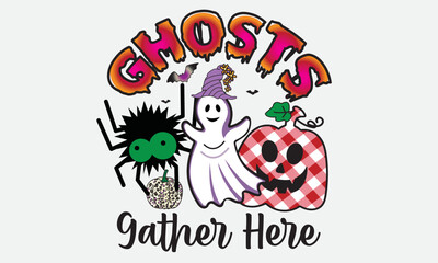 Ghosts Gather Here Halloween Sublimation T-Shirt Design