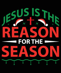 Jesus Is The Reason For The Season Typography T-Shirt Design