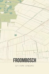 Retro Dutch city map of Froombosch located in Groningen. Vintage street map.