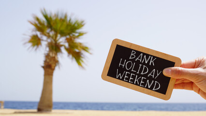 Bank holiday weekend is shown using the text