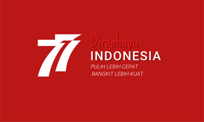 Fototapeta premium Happy Indonesia, banner, the 77th Independence Day of the Republic of Indonesia