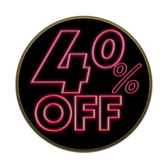 40% DISCOUNT. Special Offer Marketing Ad. Discount Promotion.40% Discount Special Offer Conceptual Neon Banner Design Template