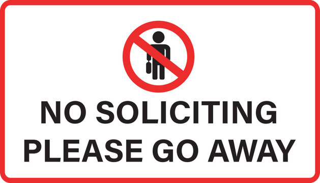 No Soliciting Please Go Away Sign