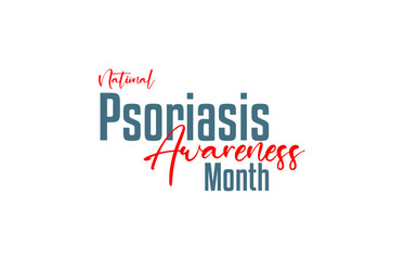 Psoriasis Awareness Month. Holiday concept. Template for background, banner, card, poster, t-shirt with text inscription