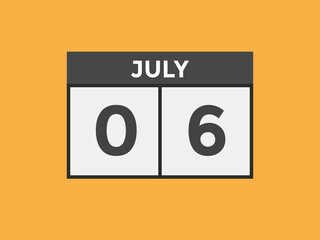 Fototapeta na wymiar july 6 Calendar icon Design. Calendar Date 6th july. Calendar template 