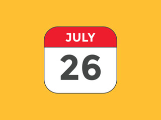 july 26 Calendar icon Design. Calendar Date 26th july. Calendar template 
