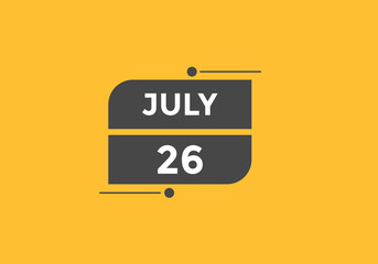 july 26 Calendar icon Design. Calendar Date 26th july. Calendar template 
