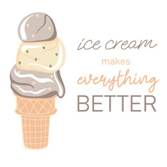 Ice cream makes everything better. Soft serve  chocolate and vanilla ice cream in wafers cup. Sweet dessert. Vector illustration