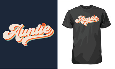 Auntie Tshirt Design Retro aunty tee
