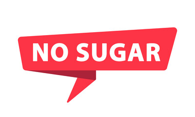 No Sugar - Banner, Speech Bubble, Label, Sticker, Ribbon Template. Vector Stock Illustration