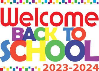 Welcome Back to School Colorful Banner 2023-2024