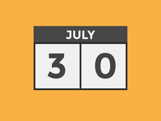 july 30 calendar reminder. 30th july daily calendar icon template. Vector illustration 
