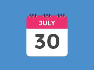 july 30 calendar reminder. 30th july daily calendar icon template. Vector illustration 
