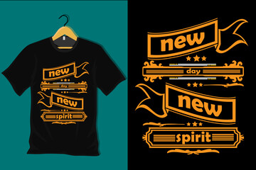New Day New Spirit T Shirt Design
