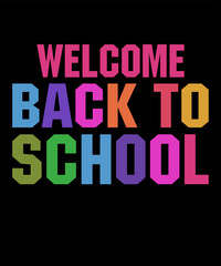 welcome back to school  is a vector design for printing on various surfaces like t shirt, mug etc.