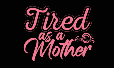 Obraz premium Mother’s Day T-shirt Design