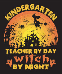 Kindergarten teacher by day witch by night Halloween t-shirt design template