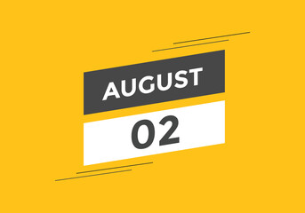 august 2 calendar reminder. 2nd august daily calendar icon template. Vector illustration 
