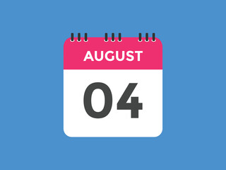 august 4 calendar reminder. 4th august daily calendar icon template. Vector illustration 

