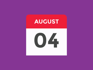 august 4 calendar reminder. 4th august daily calendar icon template. Vector illustration 
