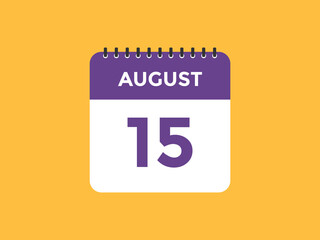 august 15 Calendar icon Design. Calendar Date 15th august. Calendar template 
