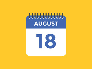 august 18 Calendar icon Design. Calendar Date 18th august. Calendar template 
