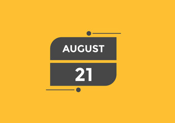 august 21 Calendar icon Design. Calendar Date 21th august. Calendar template 
